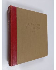 käytetty kirja Emännän tietokirja. I : A-K