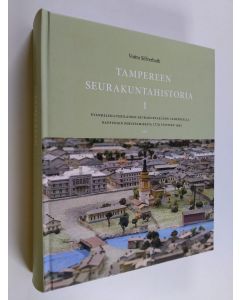 Kirjailijan Voitto Silfverhuth käytetty kirja Tampereen seurakuntahistoria 1 : Evankelisluterilainen seurakuntaelämä Tampereella kaupungin perustamisesta 1779 vuoteen 1945