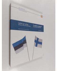 käytetty kirja Lähtö ja loitsu : Suomen ja Viron nuorisoyhteistyöstä = Tundeline teekond : Eesti ja Soome noorsookoostööst