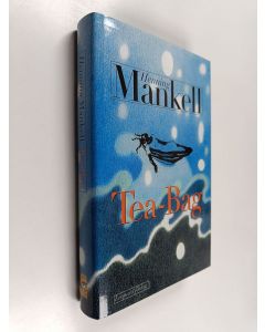 Kirjailijan Henning Mankell käytetty kirja Tea-Bag : roman