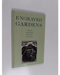 Kirjailijan Miriam MacGregor & Cordelia Jones ym. käytetty kirja Engraved gardens