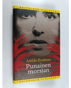 Kirjailijan Anilda Ibrahimi käytetty kirja Punainen morsian