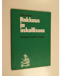 Kirjailijan Walter Kasper käytetty kirja Rakkaus ja uskollisuus - kristillisen avioliiton teologiaa