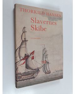 Kirjailijan Thorkild Hansen käytetty kirja Slavernes skibe