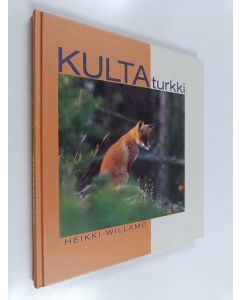 Kirjailijan Heikki Willamo käytetty kirja Kultaturkki