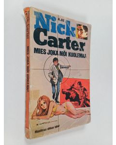 Kirjailijan Nick Carter käytetty kirja Mies joka möi kuolemaa