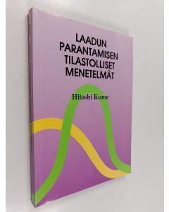 Kirjailijan Hitoshi Kume käytetty kirja Laadun parantamisen tilastolliset menetelmät