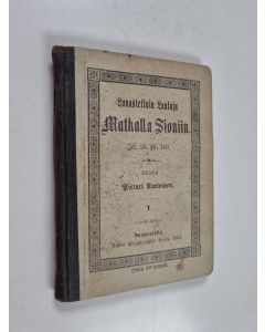 käytetty kirja Lunastettuin lauluja matkalla Sioniin : I