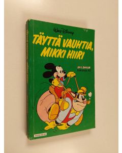 Kirjailijan Walt Disney käytetty kirja Täyttä vauhtia, Mikki Hiiri