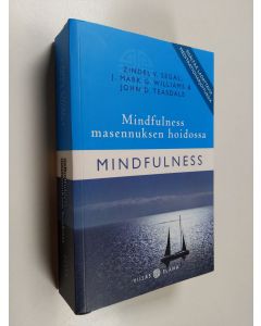 Kirjailijan J. Mark G. Williams & Zindel V. Segal ym. käytetty kirja Mindfulness masennuksen hoidossa