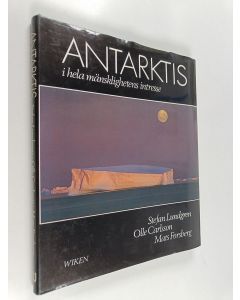 Kirjailijan Stefan Lundgren käytetty kirja Antarktis : i hela mänsklighetens intresse