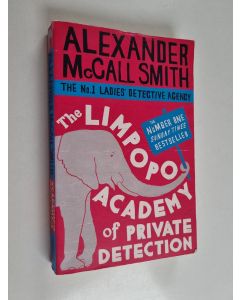 Kirjailijan Alexander McCall Smith käytetty kirja The Limpopo Academy of private detection