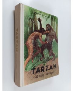 Kirjailijan Edgar Rice Burroughs käytetty kirja Tarzan : apinain kuningas