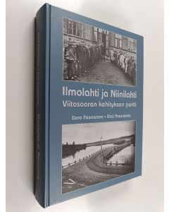 Kirjailijan Eero Paananen käytetty kirja Ilmolahti ja Niinilahti : Viitasaaren kehityksen portti