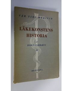 Kirjailijan Robin Fåhraeus käytetty kirja Läkekonstens historia : en översikt 2