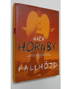 Kirjailijan Nick Hornby käytetty kirja Fallhöjd