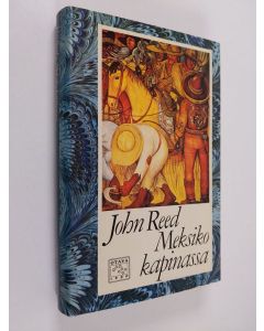 Kirjailijan John Reed käytetty kirja Meksiko kapinassa