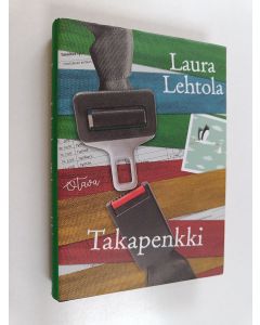 Kirjailijan Laura Lehtola käytetty kirja Takapenkki