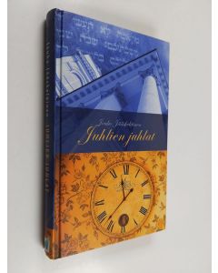 Kirjailijan Jouko Jääskeläinen käytetty kirja Juhlien juhlat - havaintoja Raamatusta ja kalenterista