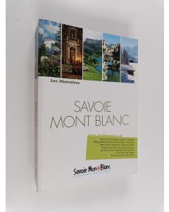 Kirjailijan Projection Editions, käytetty kirja Savoie, Mont Blanc