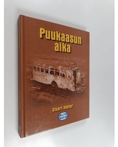 Kirjailijan Stuart Köhler käytetty kirja Puukaasun aika