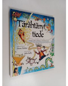 Kirjailijan Steve Parker käytetty kirja Tärähtänyt tiede : 5000 vuotta vahinkoja ja väärinkäsityksiä