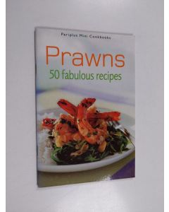 käytetty teos Prawns - 50 Fabulous Recipes