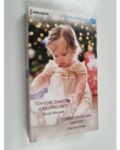 Kirjailijan Sarah Morgan & Dianne Drake käytetty kirja Tohtori Zinettin jouluprojekti / Tunnit Angelan kanssa
