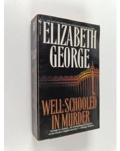 Kirjailijan Elizabeth George käytetty kirja Well-schooled in murder