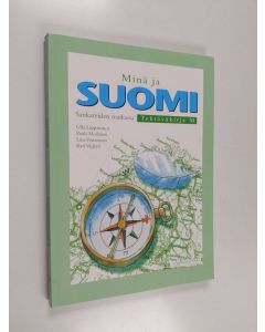 käytetty kirja Minä ja Suomi : sankareiden matkassa, Tehtäväkirja M