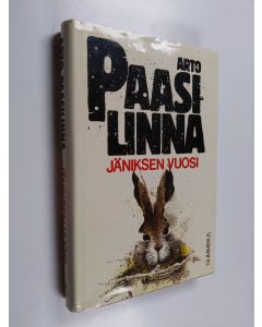 Kirjailijan Arto Paasilinna käytetty kirja Jäniksen vuosi