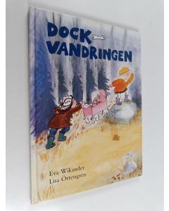 Kirjailijan Eva Wikander käytetty kirja Dockvandringen