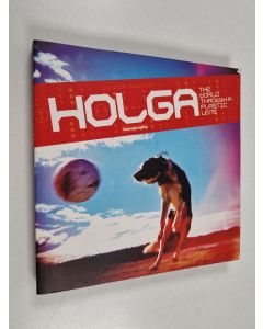 Kirjailijan Lomography Society käytetty kirja Holga - The World Through a Plastic Lens