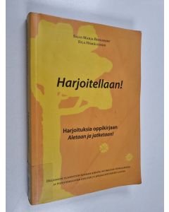 Kirjailijan Salli-Marja Bessonoff käytetty kirja Harjoitellaan! : Harjoituksia oppikirjaan Aletaan ja jatketaan!