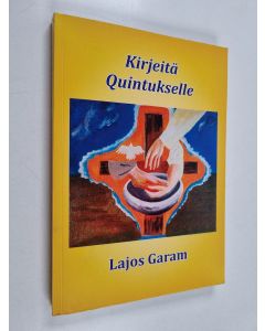 Kirjailijan Lajos Garam käytetty kirja Kirjeitä Quintukselle