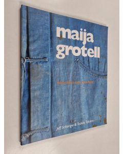 Kirjailijan Jeff Schlanger käytetty kirja Maija Grotell : works which grow from belief