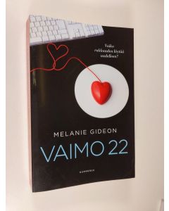 Kirjailijan Melanie Gideon käytetty kirja Vaimo 22