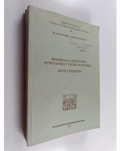 Kirjailijan Antti J. Pitkänen käytetty kirja Binomiala genetiviska hypotagmeri yngre nysvenska