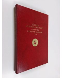 Kirjailijan 23874 käytetty kirja Suomen liikunnanopettajat 1973