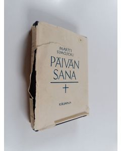 Kirjailijan Martti Simojoki käytetty kirja Päivän sana : luettavaa vuoden jokaiselle päivälle