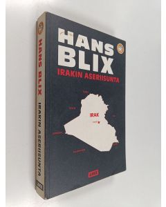 Kirjailijan Hans Blix käytetty kirja Irakin aseriisunta