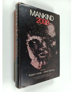 Kirjailijan Johan Galtung & Robert Jungk käytetty kirja Mankind 2000
