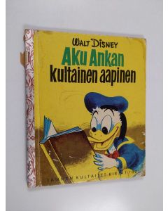 Kirjailijan Marjatta Kurenniemi käytetty kirja Aku Ankan kultainen aapinen