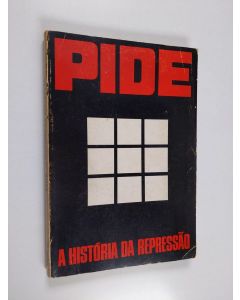 Kirjailijan Alexandre Manuel käytetty kirja PIDE - a história da repressão