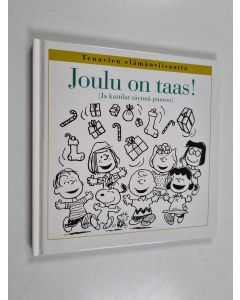 Kirjailijan Charles M. Schulz käytetty kirja Joulu on taas! (ja kattilat täynnä puuroo)