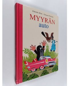 Kirjailijan Zdenek Miler & Eduard Petiska käytetty kirja Myyrän auto