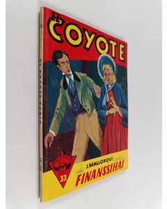 Kirjailijan Jose Mallorqui käytetty kirja Finanssihai : seikkailuromaani viime vuosisadan loppupuolen Kaliforniasta