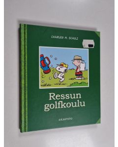 Kirjailijan Charles M. Schulz käytetty kirja Ressun golfkoulu