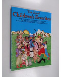 Kirjailijan Denes Agay käytetty kirja The Joy of Children's Favorites - Best Loved Songs, Nursery Rhymes, Play Tunes, and Singing Games : Easy Piano Arrangements with Words and Chord Names