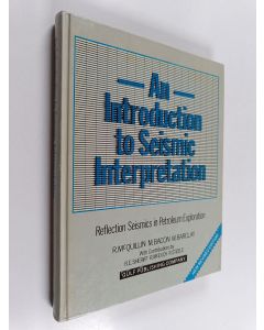 Kirjailijan Rajni K. Verma käytetty kirja An introduction to Seismic interpretation